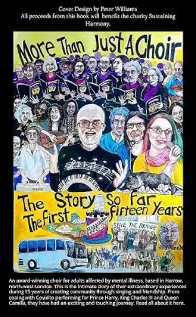 Buy Our Book - More Than Just A Choir - The First Fifteen Years: The Story So Far